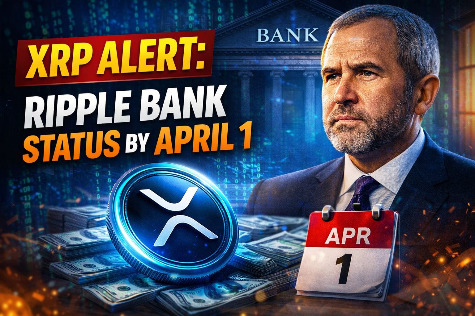XRP Alert: Ripple Bank Status by April 1