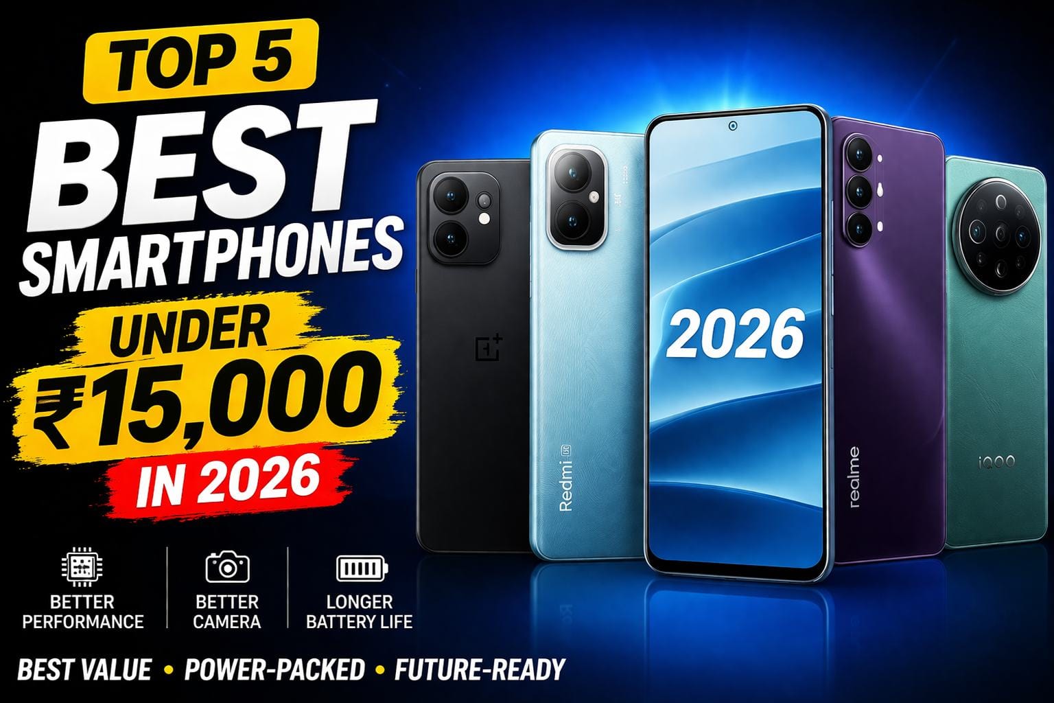 Top 5 Best Smartphones Under ₹15,000 in 2026