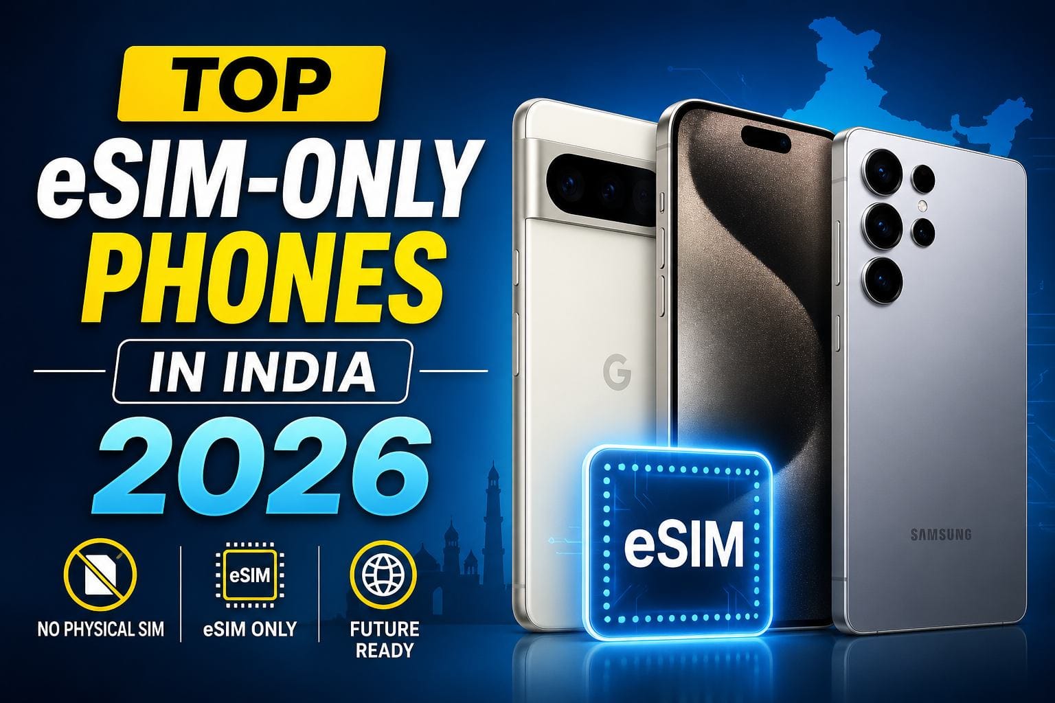 Top eSIM-Only Phones in India 2026